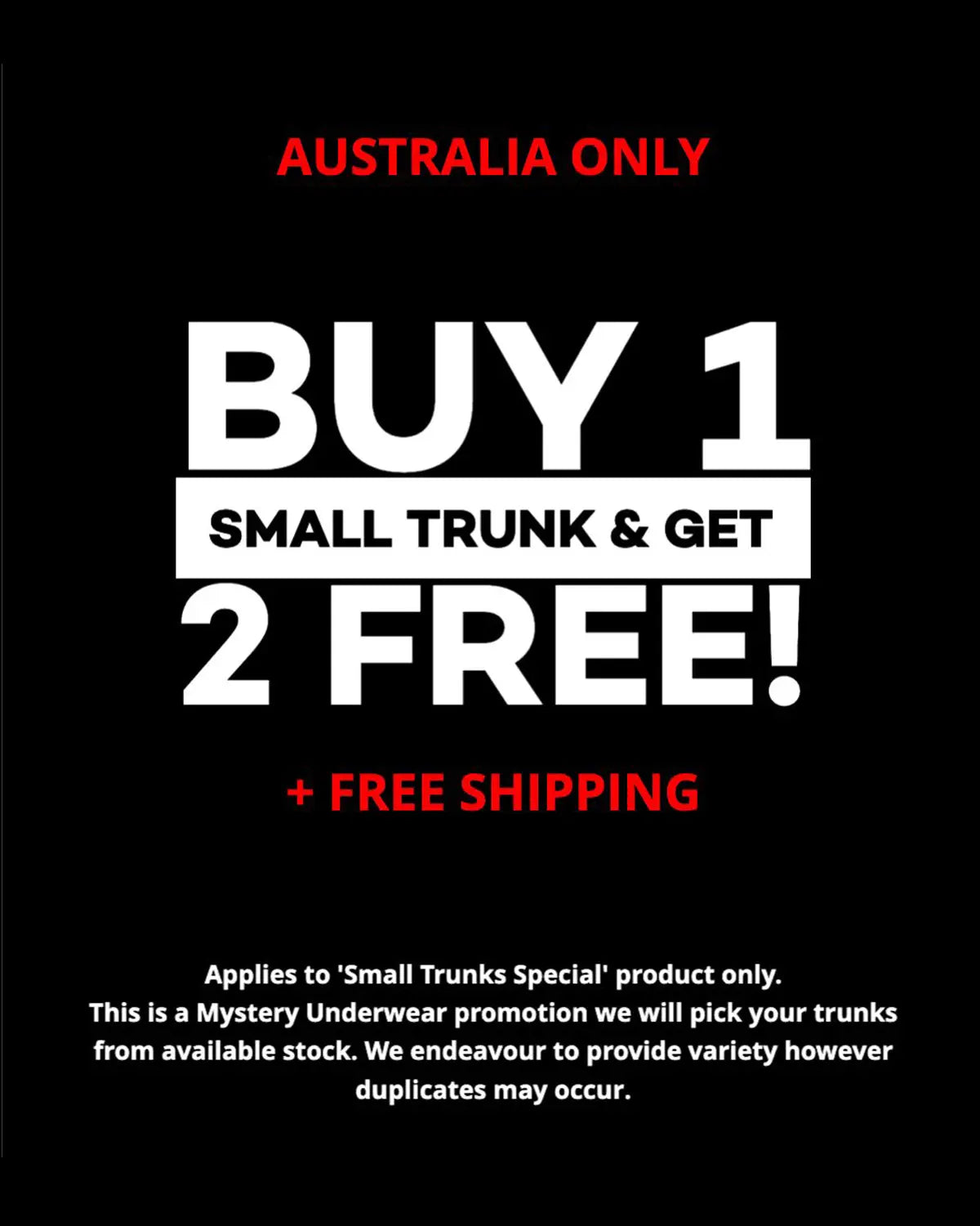 Small Trunks Special